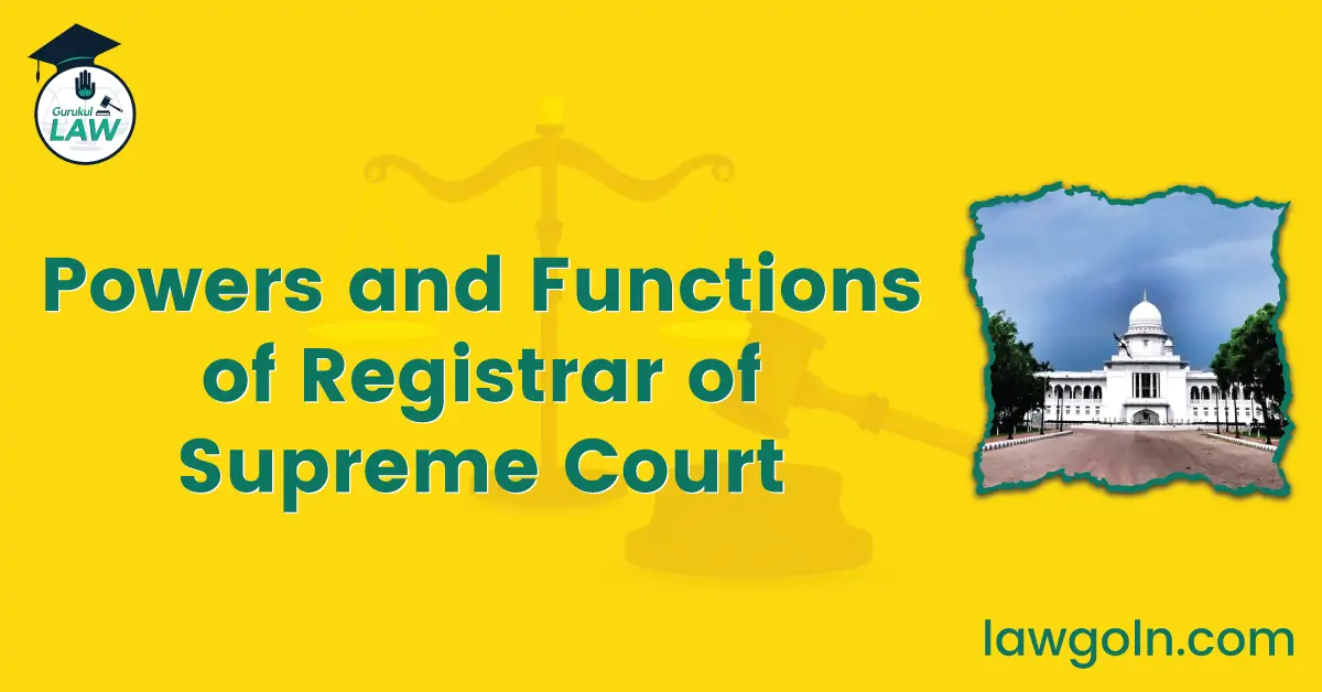 Powers and Functions of Registrar of Supreme Court